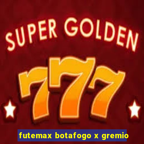 futemax botafogo x gremio